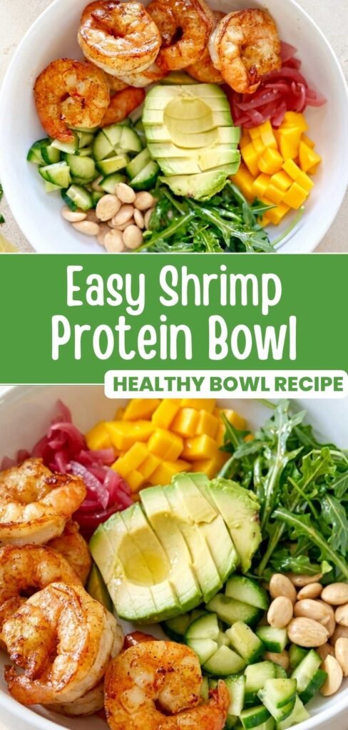 Pinterest pin of an easy shrimp protein bowl with mango, avocado, and seared shrimp