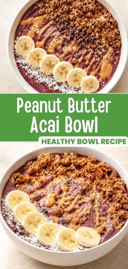 Finished peanut butter acai bowl with peanut butter drizzle and granola, styled for Pinterest