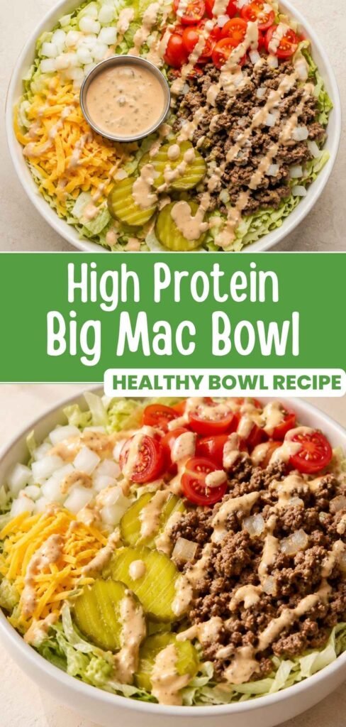 Pinterest pin of a finished high protein Big Mac bowl with seasoned beef, lettuce, cheddar, and special sauce