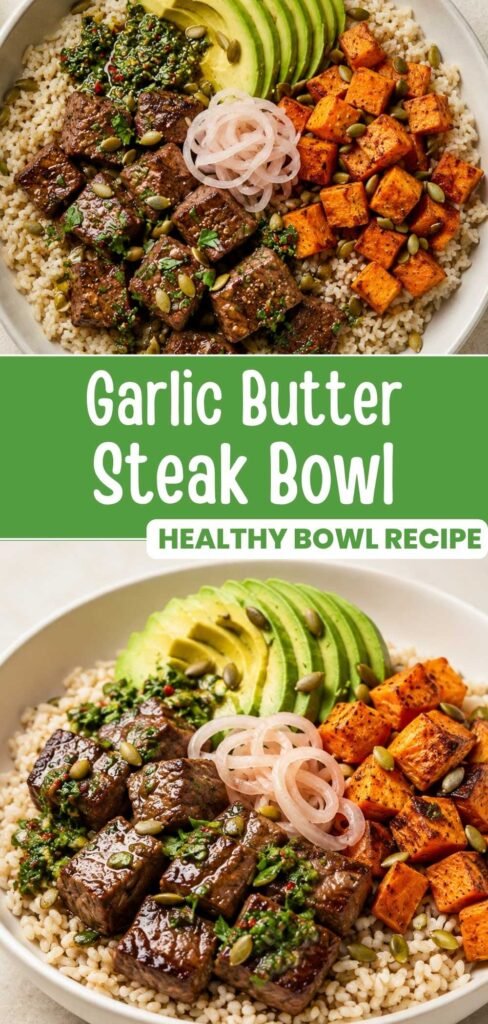 Garlic butter steak bowl with sweet potatoes and chimichurri