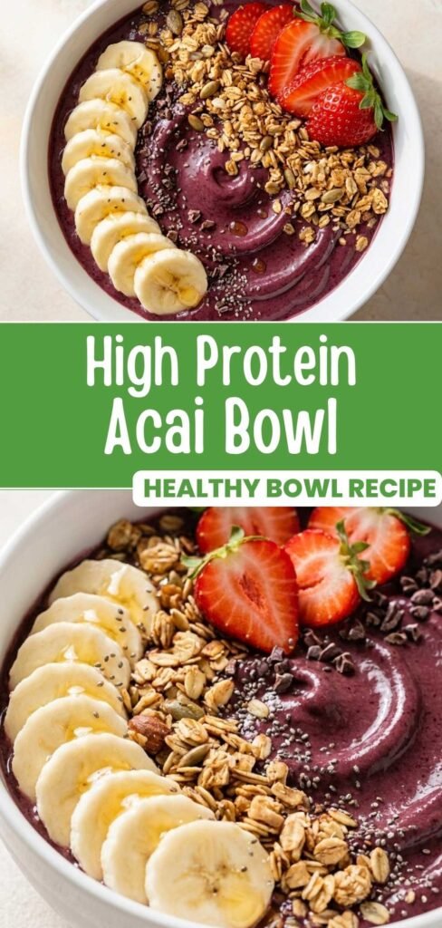 High protein acai bowl recipe with 39 grams of protein, ready in 5 minutes, Pinterest pin image