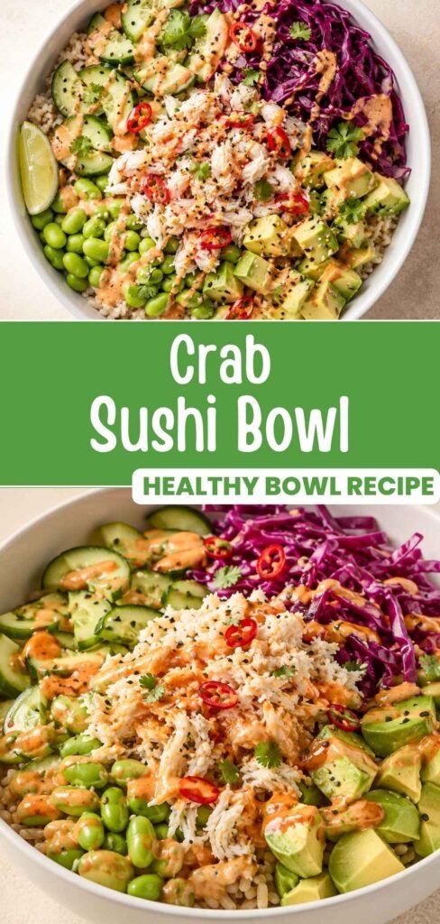 Pinterest pin for crab sushi bowl recipe with brown rice, avocado, and chilli dressing